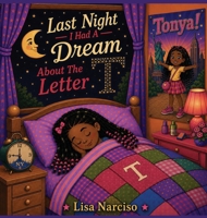Last Night I Had A Dream About The Letter T B0HFYH612K Book Cover