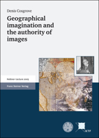 Geographical imagination and the authority of images 351508892X Book Cover