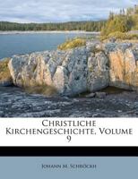 Christliche Kirchengeschichte, Neunter Theil. 1246490137 Book Cover