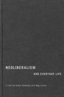 Neoliberalism and Everyday Life 0773536922 Book Cover