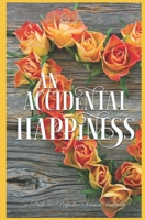 An Accidental Happiness: A Pride and Prejudice Sensual Intimate B0952QCHRS Book Cover