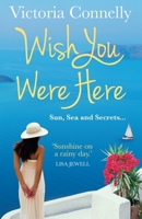 Wish You Were Here 1847562833 Book Cover