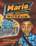 Mario Goes to the Museum B08NVDLSWQ Book Cover