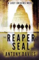 The Reaper Seal: A Lost Origins Novel 1999978153 Book Cover