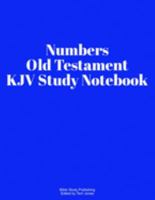 Numbers Old Testament KJV Study Notebook 1693286300 Book Cover