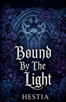 Bound By The Light (The Vermilion Empire) B0FCJVXDS1 Book Cover