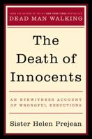 The Death of Innocents: An Eyewitness Account of Wrongful Executions 0679759484 Book Cover