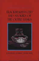 Blackbeard's Cup and Stories of the Outer Banks 0895870703 Book Cover