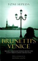 Brunetti's Venice: Walks Through Venice with the City's Best-Loved Detective 0802144373 Book Cover