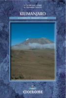 Kilimanjaro: Preparation, Practicalities and Ascent Routes (Cicerone Mountain Walking) 1852844132 Book Cover