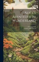 Alice's Abenteuer im Wunderland (German Edition) 1019953675 Book Cover