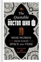 The Official Quotable Doctor Who: The Wit and Wisdom of Doctor Who 0062336142 Book Cover