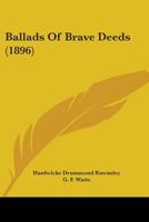 Ballads of Brave Deeds 1022666762 Book Cover