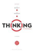 Thinking in the World: A Reader 1350069221 Book Cover