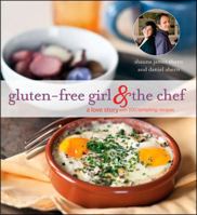 AARP Gluten-Free Girl and the Chef: A Love Story with 100 Tempting Recipes 1118383575 Book Cover