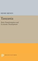 Tanzania: Party Transformation and Economic Development 0691621330 Book Cover