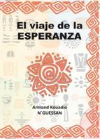 El viaje de la esperanza (Spanish Edition) 8468582077 Book Cover