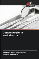 Controversie in endodonzia 6207248694 Book Cover