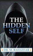 The Hidden Self 1787193306 Book Cover