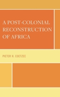 A Post-Colonial Reconstruction of Africa 1793655693 Book Cover