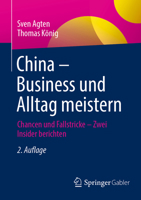China – Business und Alltag meistern: Chancen und Fallstricke – Zwei Insider berichten 3658363711 Book Cover