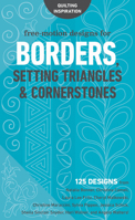 Free-Motion Designs for Borders, Setting Triangles & Cornerstones: 125 Designs from Natalia Bonner, Christina Cameli, Laura Lee Fritz, ... Hari Walner, and Angela Walters! 1617456276 Book Cover