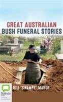 Great Australian Bush Funeral Stories 0733338585 Book Cover