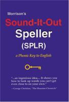 Morrison's Sound-It-Out Speller (SPLR) 0967806801 Book Cover