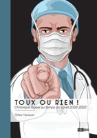 Toux ou rien !: Chronique légère au temps du covid 2020-2022 (French Edition) 2342390254 Book Cover