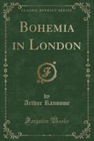 Bohemia in London (Oxford Paperbacks) 1015222978 Book Cover