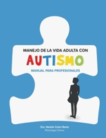 Manejo de la Vida Adulta con Autismo: Manual para profesionales (Spanish Edition) 1686368011 Book Cover