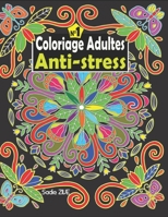 Coloriage Adultes Anti-stress: Livre de coloriage anti-stress avec 80 merveilleux motifs à colorier pour soulager le stress, la détente et être zen, ... anti-stress format XXL B088SZL2WS Book Cover