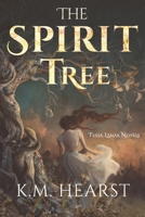 The Spirit Tree 1535008857 Book Cover