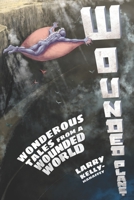 Wounded Planet: An Anthology of Stories B08SCX7WNH Book Cover