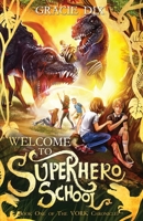 Welcome to Superhero School 1734510617 Book Cover