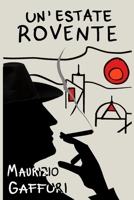 Un'estate rovente (Italian Edition) 1695945387 Book Cover