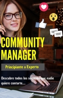 Community Manager: Principiante a Experto (Marketing Digital) B08LN1LMGY Book Cover