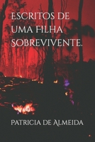 Escritos de uma Filha Sobrevivente. B0BV1Y17Q6 Book Cover