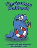 Tierisches Malbuch – Mit kreativen Ideen zum selber weiter Malen: Großes A4 Ausmalbuch für Kinder | 25 schöne Tierillustrationen und Ideen für unkreative Eltern (German Edition) 1686083092 Book Cover