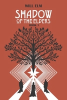 Shadow of the Elders B0F66NFXFR Book Cover