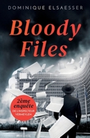 Bloody Files: Un polar bruxellois (French Edition) B0H4KZ5PGX Book Cover