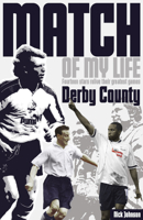 Match of My Life - Derby County 190805171X Book Cover