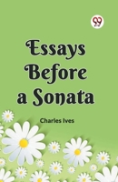 ESSAYS BEFORE A SONATA 9360468622 Book Cover