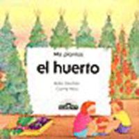 El huerto (Mis Plantas) 0812047168 Book Cover