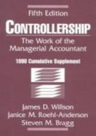 Controllership: The Work of the Managerial Accountant 0471117358 Book Cover