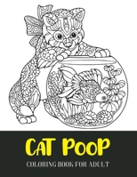 Cat poop coloring book for adult: cat coloring books for adults relaxation; creative haven christmas cats coloring book 2021 B08PXFVBDZ Book Cover