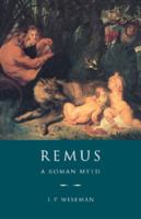 Remus: A Roman Myth 0521483662 Book Cover