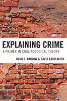 Explaining Crime 0742565106 Book Cover