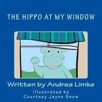 The Hippo at My Window 1536831875 Book Cover