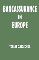 Bancassurance in Europe 1349234575 Book Cover